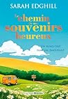 Le chemin de nos souvenirs heureux by Sarah Edghill