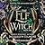 The Elf Witch: The Plot of ...