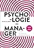 Psychologie du manager - 2e...