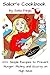 Sailor's Survival Cookbook: 100+ Easy Recipes for Avoiding Hunger, Scurvy and Mutiny on High Seas (Adventures, Mishaps, and Meals at Sea)