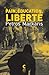 Pain, éducation, liberté
