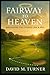Fairway To Heaven: Navigati...