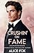 Crushin' on Fame: A Billion...