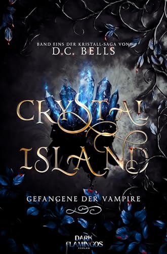 Crystal Island: Gefangene der Vampire (Band 1 der Kristallsaga) (German Edition)