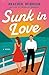 Sunk in Love by Heather McBreen