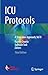 ICU Protocols: A Step-wise Approach, Vol II