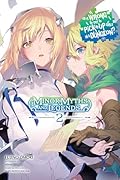 Is It Wrong to Try to Pick Up Girls in a Dungeon? Minor Myths and Legends, Vol. 2