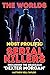 The Worlds Most Prolific Serial Killers: Serial Killers With The biggest Body Count!