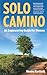Solo Camino: An Empowering ...