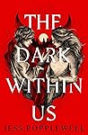 The Dark Within Us