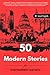 50 Modern Short Stories for Intermediate English Learners (B1 English): Improve Vocabulary, Grammar, and Reading Skills for ESL English Learners (265pages) (Learn English with 50 Short Stories)