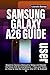 SAMSUNG GALAXY A26 USER GUI...