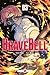 Brave Bell - Tome 3 - Brave...