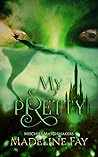Book cover for My Pretty (Mischief Matchmakers, #1)