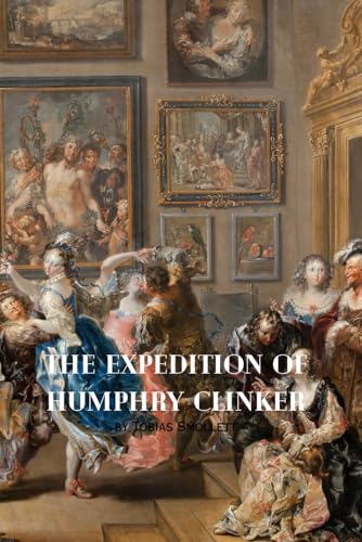 THE EXPEDITION OF HUMPHRY CLINKER