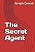 The Secret Agent