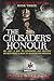The Crusader's Honour by James Mercer