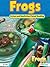 Frogs (Frankie Frog and the Throaty Croakers/Frogs) by Freya Hartas