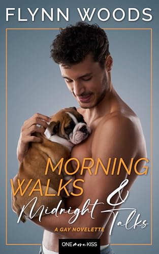 Morning Walks & Midnight Talks (One More Kiss)