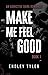 Make Me Feel Good (Make Me ...