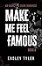 Make Me Feel Famous (Make M...