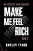 Make Me Feel Rich (Make Me ...