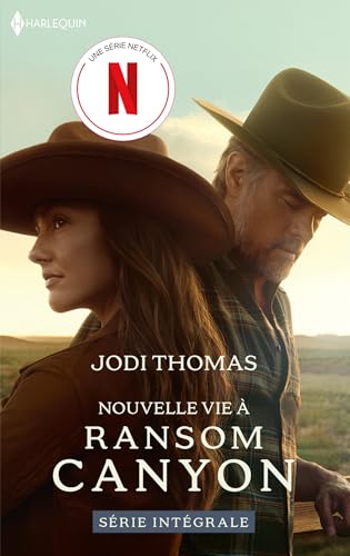 Une nouvelle vie à Ransom Canyon: L'enfant de l'espoir - #1-3: En dépit du passé - Un amant en héritage (French Edition)