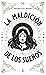 La maldición de los sueños