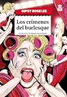 Los crímenes del burlesque by Gypsy Rose Lee