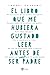 El libro que me hubiera gus...