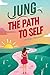 JUNG - The Path to Self by Nicolas Chevalier