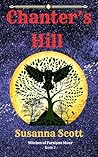 Chanter's Hill: Witches of Farstone Moor. Book 2.