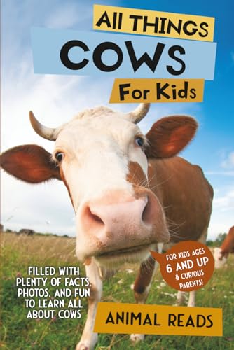 All Things Cows For Kids: Filled With Plenty of Facts, Photos, and Fun to Learn all About Cows (Paperback)