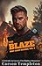 The Blaze: A Friends to Lov...
