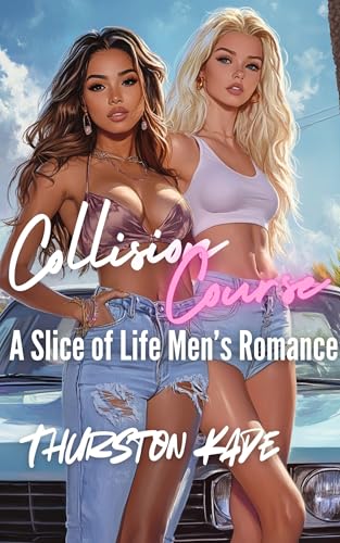 Collision Course: A Men's Slice of Life Romance (LA Living Harem Book 1)