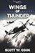 Wings of Thunder: A USS Enterprise Naval Adventure Novel (Fightin'est Ship in WWII series)
