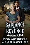 Radiance and Revenge