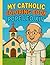 MY CATHOLIC COLORING BOOK P...