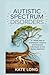 Autistic Spectrum Disorders...
