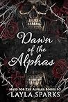 Dawn of The Alpha...