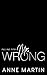 Falling for Mr. Wrong: An Enemies to Lovers Forbidden Romance
