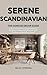 SERENE SCANDINAVIAN: THE CO...