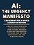 AI: The Urgency Manifesto -...