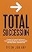 Total Succession by Tyson Jon Ray Total Succession by Tyson Jon Ray