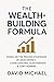 The Wealth-Building Formula...