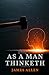 As a Man Thinketh
