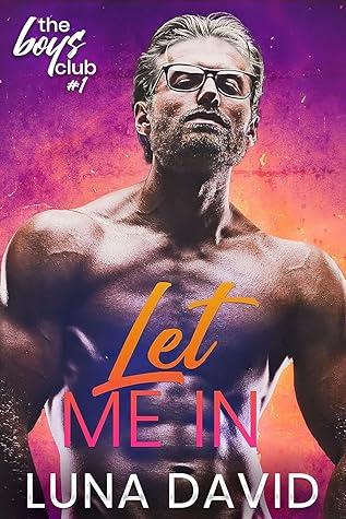 Let Me In (The Boys Club #1)