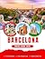 The Ultimate Barcelona Trav...