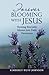 Forever Blooming with Jesus: Turning Everyday Idioms into Daily Devotions
