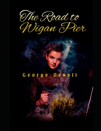 The Road to Wigan Pier